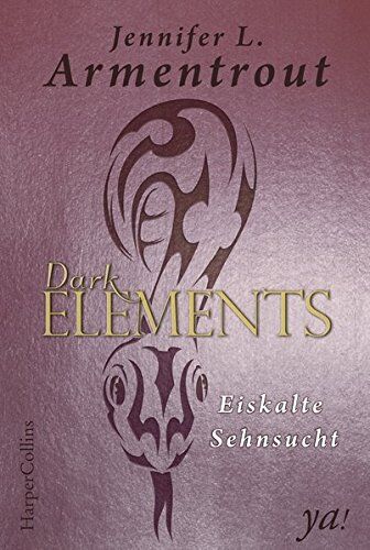 Armentrout, Jennifer L. - Dark Elements - Eiskalte Sehnsucht - Preis vom 18.10.2026 19:22:15 h