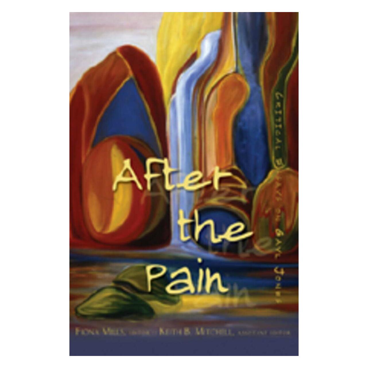 Peter Lang After the Pain (Englisch, Softcover, Fiona Mills, Keith B. Mitchell) (42004493)