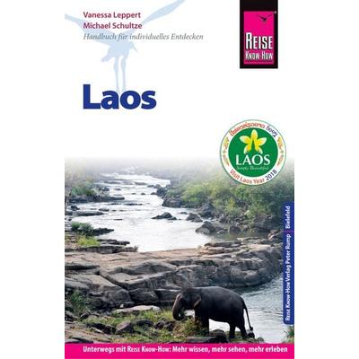 Reise Know-How Reiseführer Laos, Taschenbuch von Vanessa Leppert,Michael Schultze, Reise Know-How Verlag Peter Rump GmbH