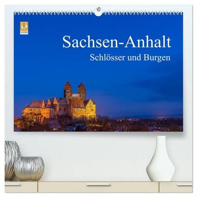 Sachsen-Anhalt - Schlösser und Burgen (hochwertiger Premium Wandkalender 2026 DIN A2 quer), Kunstdruck in Hochglanz