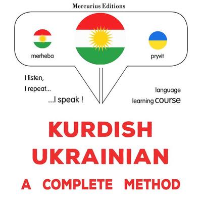 Kurdish - Ukrainian : a complete method - James Gardner, Audio, 9782821173422