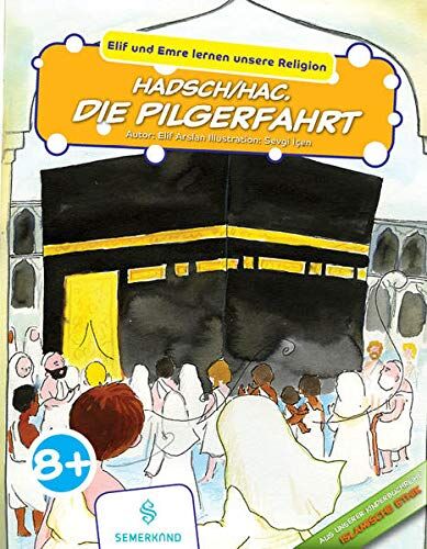 Elif Arslan - Elif und Emre lernen unsere Religion: Hadsch/Hac. Die Pilgerfahrt - Preis vom 09.10.2026 07:28:09 h