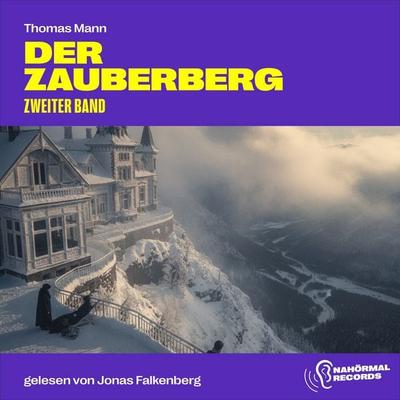 Der Zauberberg - Thomas Mann, Audio, 9783711959751