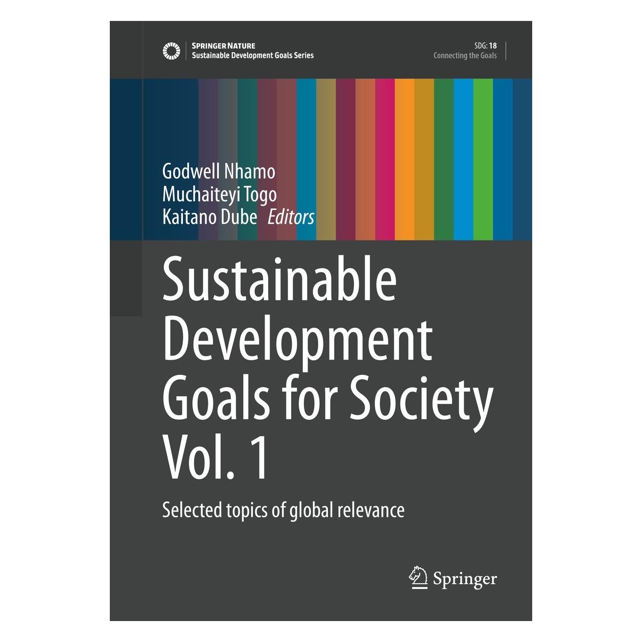Springer Sustainable Development Goals for Society Vol. 1 (Englisch, Hardcover, Godwell Nhamo, Kaitano Dube, Muchaiteyi Togo) (9783030709471)