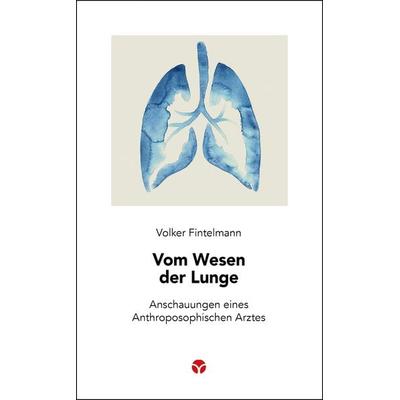 Vom Wesen der Lunge, Taschenbuch von Volker Fintelmann, Info 3, 978-3-95779-178-8