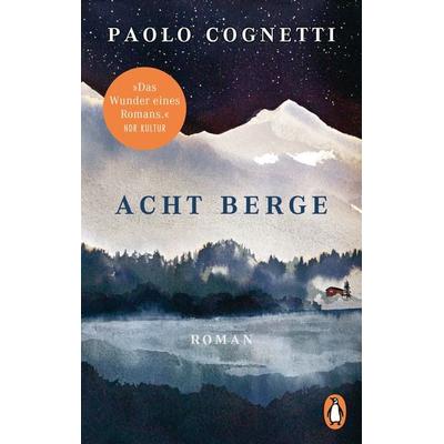 Acht Berge, Taschenbuch von Paolo Cognetti, Penguin, 978-3-328-10344-8