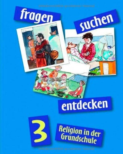 Barbara Ort - fragen-suchen-entdecken 3: Religion in der Grundschule (fragen-suchen-entdecken. Religion in der Grundschule) - Preis vom 09.10.2026 07:28:09 h
