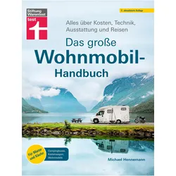 Das grosse Wohnmobil-Handbuch, Ratgeber von Michael Hennemann