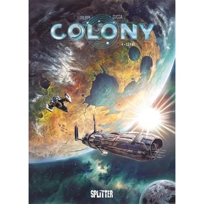 Colony. Band 4, Gebundene Ausgabe von Denis-Pierre Filippi, Splitter-Verlag, 978-3-96792-088-8