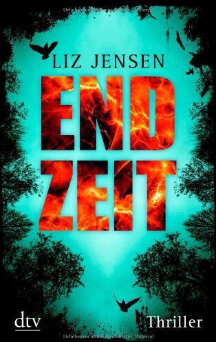 Liz Jensen - Endzeit: Thriller - Preis vom 09.10.2026 07:28:09 h