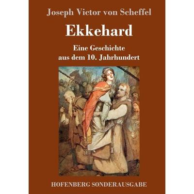 Ekkehard, Gebundene Ausgabe von Joseph Victor Scheffel, Hofenberg, 978-3-7437-1094-8