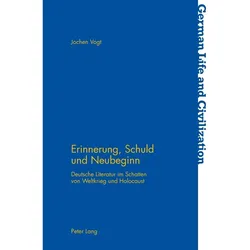 Erinnerung, Schuld und Neubeginn, Fachbücher von Jochen Vogt