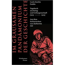 Im grausamen Pandämonium der Geschichte, Belletristik von Carlo Emilio Gadda