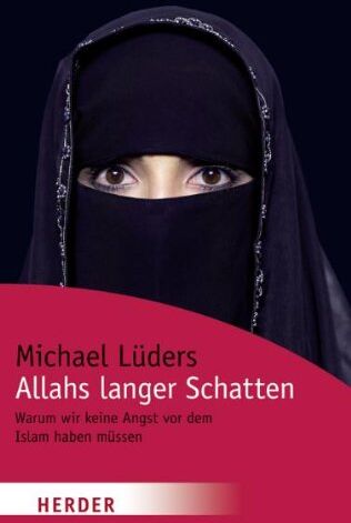 Michael Lüders - Allahs langer Schatten: Warum wir keine Angst vor dem Islam haben müssen (HERDER spektrum) - Preis vom 13.10.2026 19:28:25 h