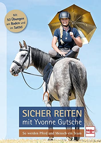 Yvonne Gutsche - Sicher reiten mit Yvonne Gutsche: So werden Pferd und Mensch ein Team - Preis vom 30.09.2026 09:01:18 h