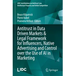 Antitrust in Data Driven Markets & Legal Framework for Influencers, Native Advertising and Cont, Fachbücher von Pranvera Këllezi, Bruce Kilpatrick, Pierre Kobel