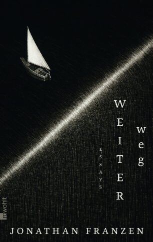 Jonathan Franzen - Weiter weg: Essays - Preis vom 17.10.2026 19:25:27 h