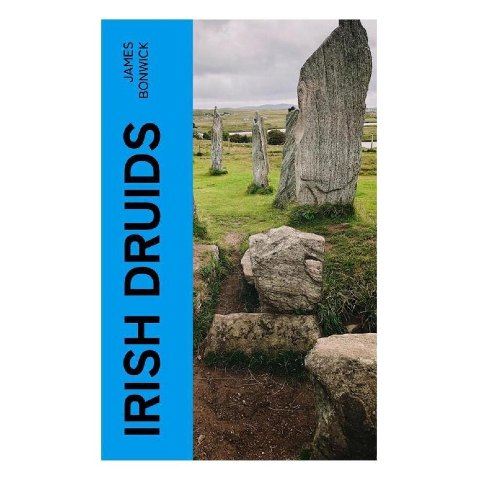 e-artnow Irish Druids (Englisch, Softcover, James Bonwick) (56953479)