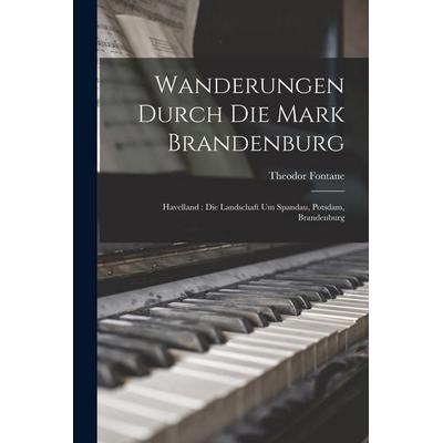 Wanderungen Durch Die Mark Brandenburg -