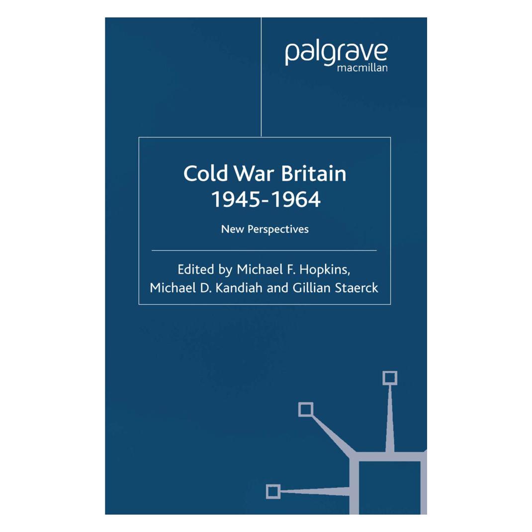 Springer Cold War Britain (Englisch, Softcover, G. Staerck, M. Hopkins, M. Kandiah) (55819807)