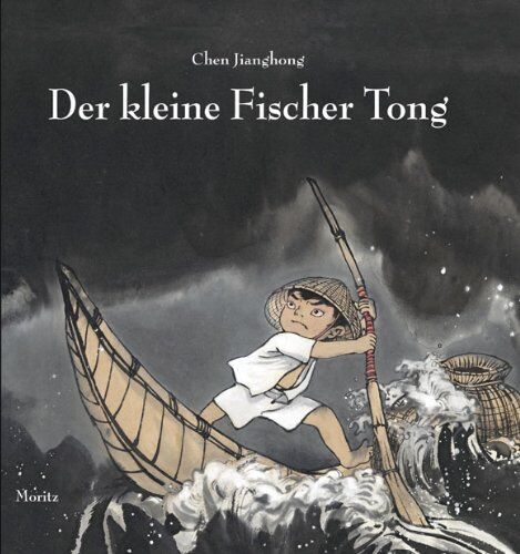 Chen Jianghong - Der kleine Fischer Tong: Bilderbuch - Preis vom 02.10.2026 23:42:20 h