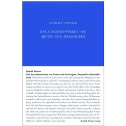 Steiner:Das Zusammenwirken von Ärzten u, Sachbücher von Rudolf Steiner