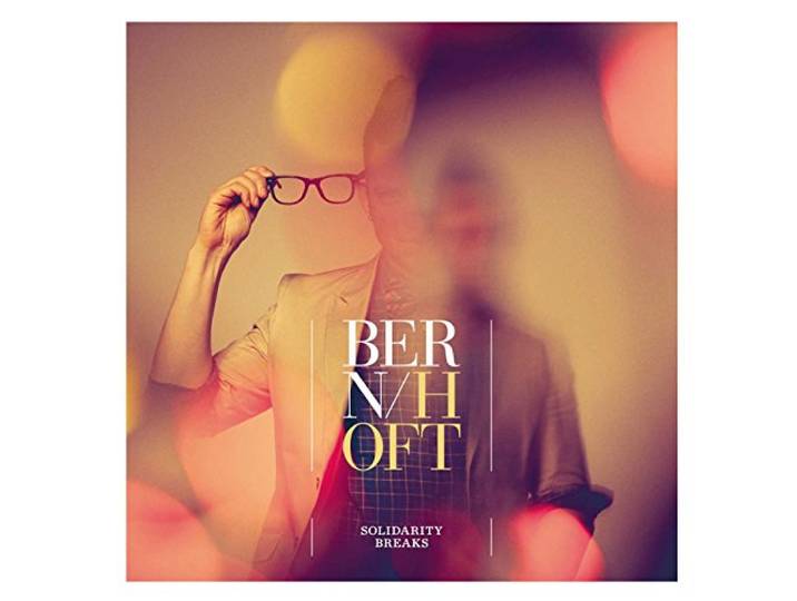 Bernhoft - Solidarity Breaks