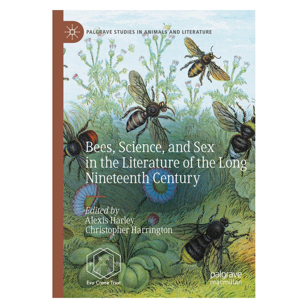 Springer Bees, Science, and Sex in the Literature of the Long Nineteenth Century (Englisch, Softcover, Alexis Harley, Christopher Harrington) (57175055)