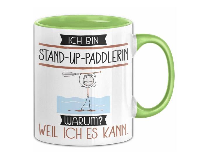 Trendation Tasse Stand-Up-Paddlerin Tasse Geschenk Ich Bin Stand-Up-Paddlerin Warum W