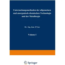 Untersuchungsmethoden der allgemeinen und anorganisch-chemischen Technologie und der Metallurgie, Fachbücher von Jean D'ans