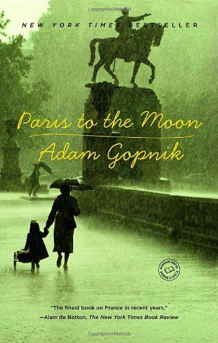 Adam Gopnik - Paris to the Moon - Preis vom 11.10.2026 15:43:13 h