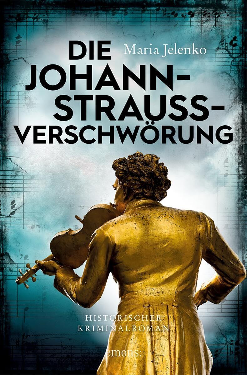 Maria Jelenko - Die Johann-Strauss-Verschwörung - Preis vom 15.10.2026 23:06:25 h