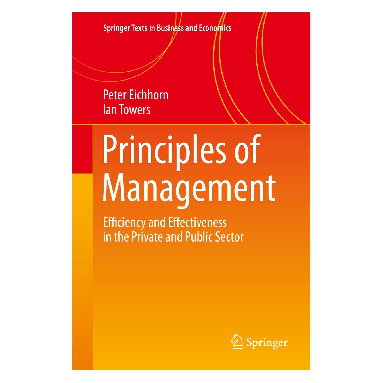 Springer Principles of Management (Englisch, Hardcover, Ian Towers, Peter Eichhorn) (9783319709017)