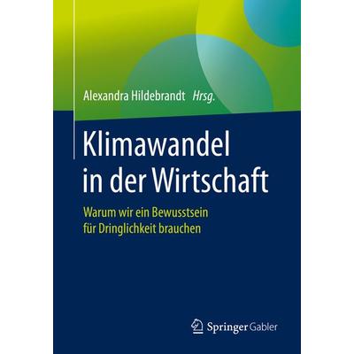 Klimawandel in der Wirtschaft, Taschenbuch von , Springer Berlin, 978-3-662-60394-9