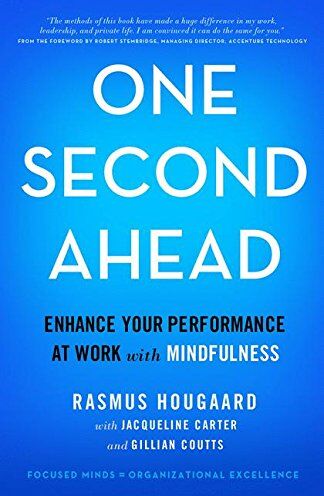 Rasmus Hougaard - One Second Ahead: Enhance Your Performance at Work with Mindfulness - Preis vom 09.10.2026 07:28:09 h