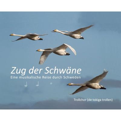 Zug der Schwäne, Taschenbuch von Frank Baldus und der Trollchor, Tredition, 978-3-384-84105-6