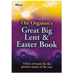 The Organist/'s great big Lent & Easter Book, Fachbücher