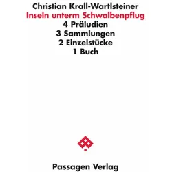 Inseln unterm Schwalbenpflug, Belletristik von Christian Krall-Wartlsteiner