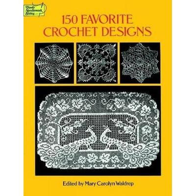 150 Favorite Crochet Designs, Taschenbuch von Mary Carolyn Waldrep,Waldrep, Dover Publications Inc., 978-0-486-28572-6