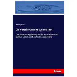 Anonymous:Die Verschwundene weise Stadt, Sachbücher von Anonym
