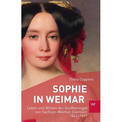 Sophie in Weimar, Taschenbuch von Thera Coppens, Weimarer Verlagsgesellschaft ein Imprint von Verlagshaus Römerweg, 978-3-7374-0300-9