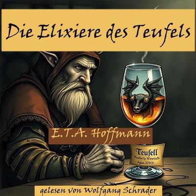 Die Elixiere des Teufels - E.T.A. Hoffmann, Audio, 9783690605779