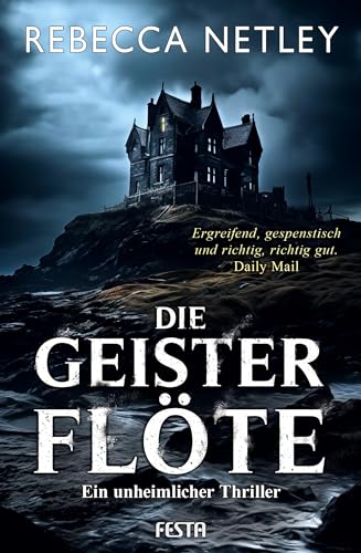 Rebecca Netley - Die Geisterflöte: Thriller - Preis vom 17.10.2026 19:25:27 h