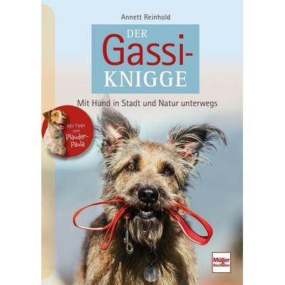 Der Gassi-Knigge, Taschenbuch von Annett Reinhold, Müller Rüschlikon, 978-3-275-02277-9