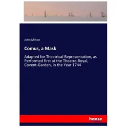 Comus, a Mask, Belletristik von John Milton