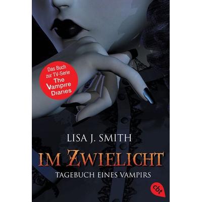 Im Zwielicht / The Vampire Diaries Bd. 1, Taschenbuch von Lisa J. Smith, Cbt