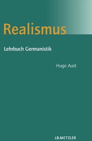 Hugo Aust - Realismus: Lehrbuch Germanistik - Preis vom 14.10.2026 23:07:16 h