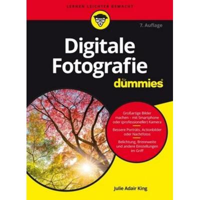 Digitale Fotografie für Dummies, Taschenbuch von Julie Adair King, Wiley-VCH