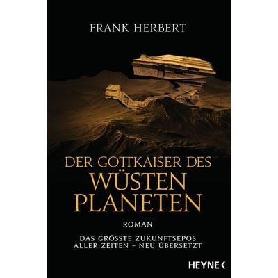 Der Gottkaiser des Wüstenplaneten, Taschenbuch von Frank Herbert, Heyne, 978-3-453-32044-4