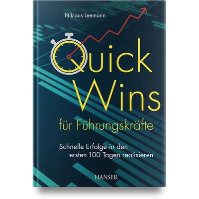 Quick Wins für Führungskräfte, Gebundene Ausgabe von Niklaus Leemann, Carl Hanser, 978-3-446-48187-9